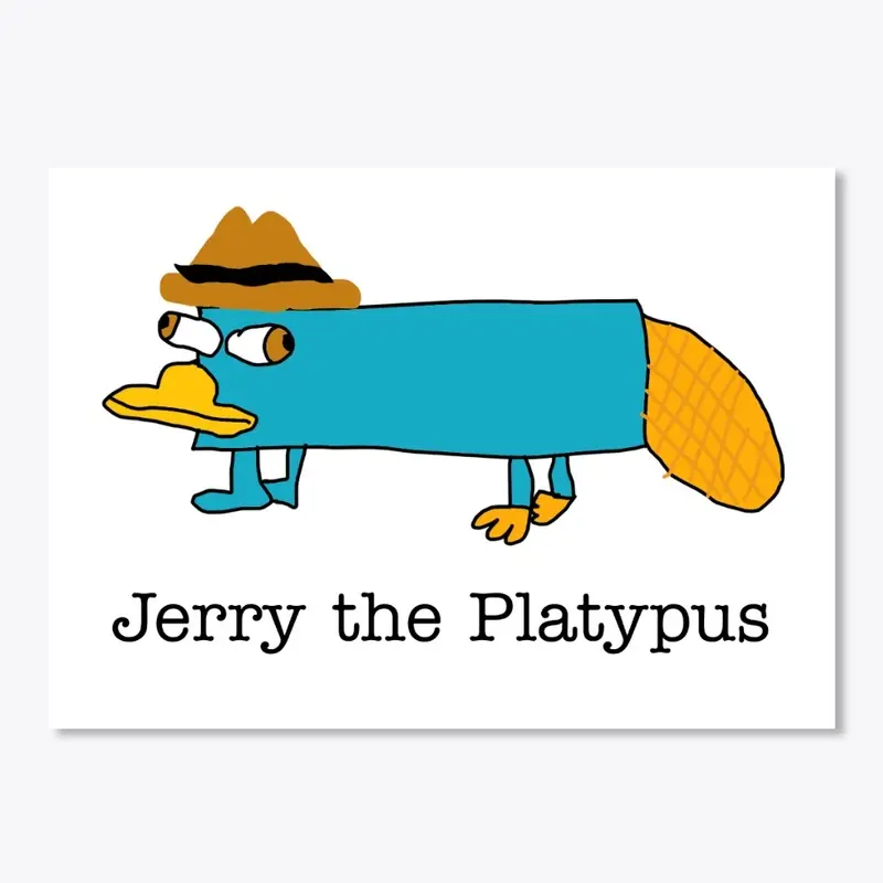 Jerry the Platypus